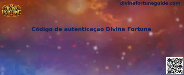 Código de autenticação Divine Fortune y Golden Spin
