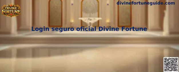 Proceso de Login seguro oficial Divine Fortune en terminales web y móviles