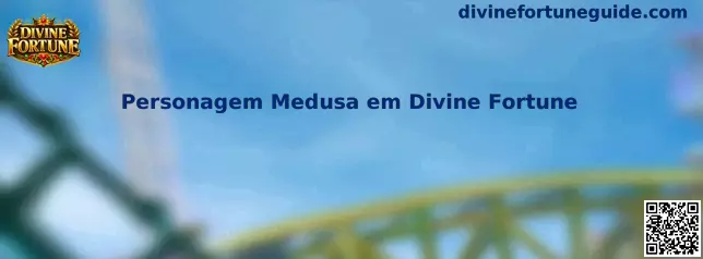 Personagem Medusa em Divine Fortune