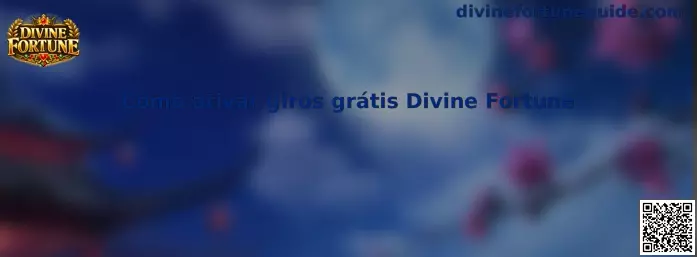 Como ativar giros grátis Divine Fortune